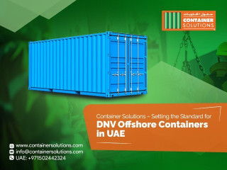 Container Solutions Supplies Certified DNV Offshore Containers in UAE with Proven Quality